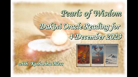 Dakini Oracle Reading for 4th of December 2023