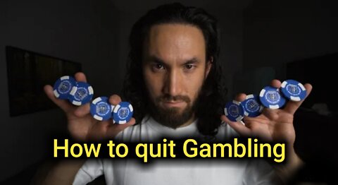 How to quit Gambling