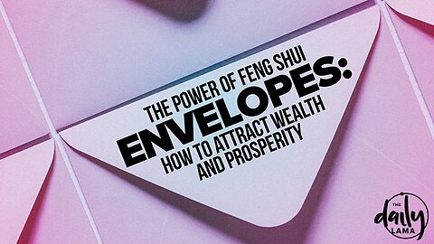 The Power of Feng Shui Envelopes: How to Attract Wealth and Prosperity