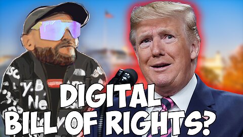 BigTech React to Trumps DIGITAL BILL OF RIGHTS
