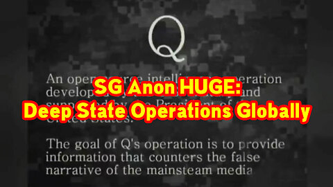 SG Anon Huge: Deep State Operations Globally 03/06/23..