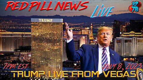 Donald Trump Live From Vegas - Special Edition of Red Pill News