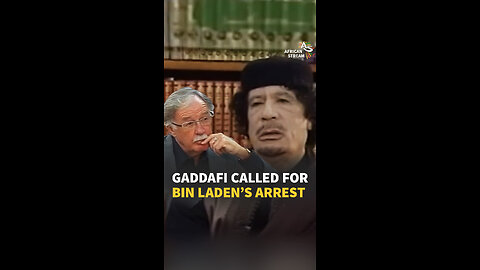 GADDAFI CALLED FOR BIN LADEN’S ARREST