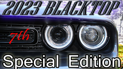 2023 Dodge Challenger/Charger Blacktop Special Edition – 7th Last Call?