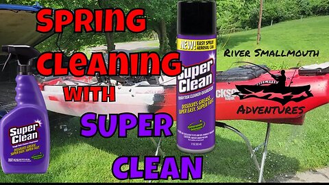 Cleaning the Kayak with Super Clean!