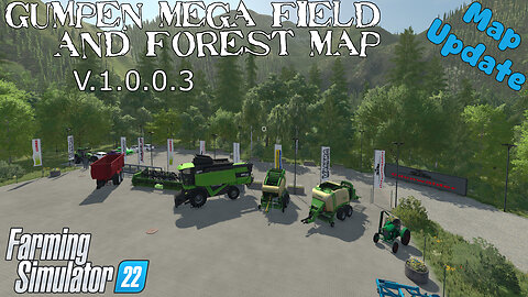 Map Update | Gumpen Mega Field And Forest Map | V.1.0.0.3 | Farming Simulator 22