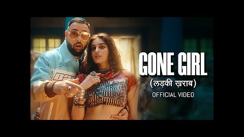 Badshah - Gone Girl | Official Music Video | Payal Dev | Sakshi Vaidya