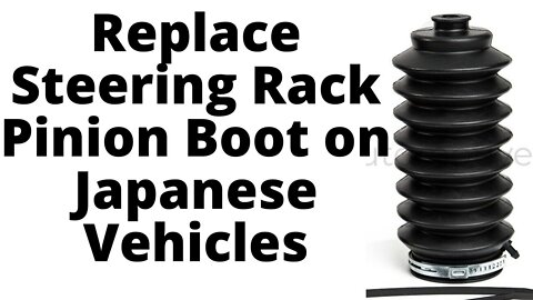 Steering Rack (tie rod) Boot -Acura, Honda, Toyota, Nissan, Subaru