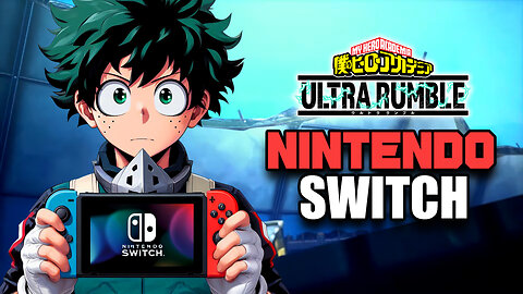 🔴 LIVE MHUR 🔥 ACE RANK PLAYS THE WORST VERSION OF MY HERO ULTRA RUMBLE 😰 ON NINTENDO SWITCH 🕹️