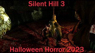 Halloween Horror 2023- Silent Hill 3 PCSX2- With Commentary- Heather Vs. Evil Doppelgänger