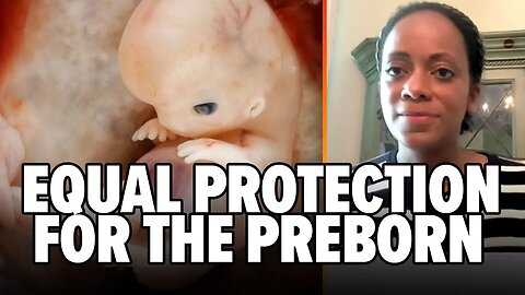 Preborn Babies Deserve Equal Protection | Christina Bennett on EWTN