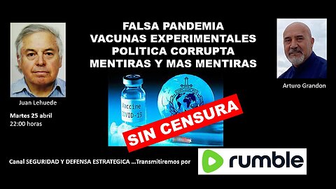 FALSA PANDEMIA VACUNAS EXPERIMENTALES POLITICA CORRUPTA MENTIRAS Y MAS MENTIRAS