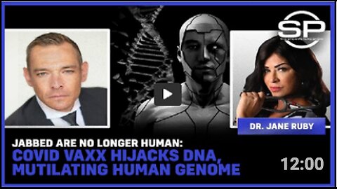 Jabbed Are No Longer HUMAN: Covid Vaxx Hijacks DNA, MUTILATING Human Genome