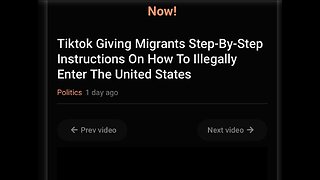 Tiktok Giving Migrants Step-By-Step Instructions On How To Illegally Enter The United States