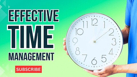 Effective Time Management