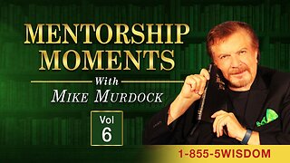 Thurs, Feb 22 - Mentorship Moments with Mike Murdock..! Vol.6..!