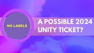 A Possible Unity Ticket? The Impact of No Labels