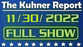 The Kuhner Report 11/30/2022 [FULL SHOW] The fraudulent results of Arizona election are officially certified. American election system is officially dead!