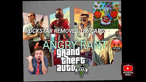 ROCKSTAR REMOVED 186 VEHICLES? WTF!! (Angry Rant)