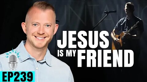 Jesus is My Friend ft. Dave Powers | Strong By Design Ep 239