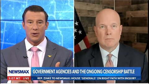 NEWSMAX | Matt Whittaker: Government Agencies and the ongoing Censorship Battle