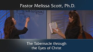The Tabernacle through the Eyes of Christ - The Tabernacle: Christ Revealed in the Old Testament #3
