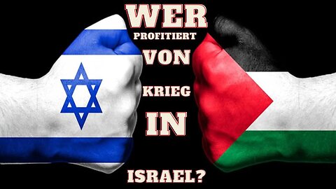 Wer profitiert von Krieg zwischen Israel und Palästina (Hamas)