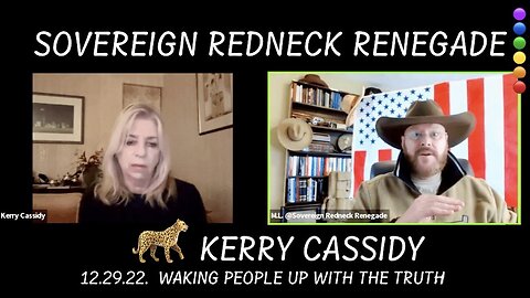 Kerry Cassidy and M.L. Redneck Renegade: ROUND 2 (12/29/22) — PROJECT CAMELOT 🐆