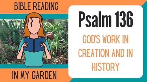 Psalm 136 (God's Work in Creation and in History)