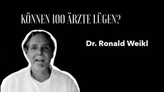 Der Präzedenzfall Dr. Ronald Weikl- "Können 100 Ärzte lügen?" - Spezial