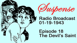 Suspense 01-19-1943 Episode 18-The Devils Saint
