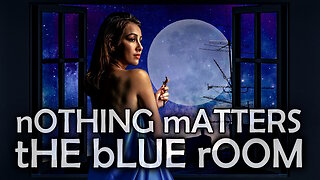 Nothing Matters, by tHE bLUE rOOM (POP Music)