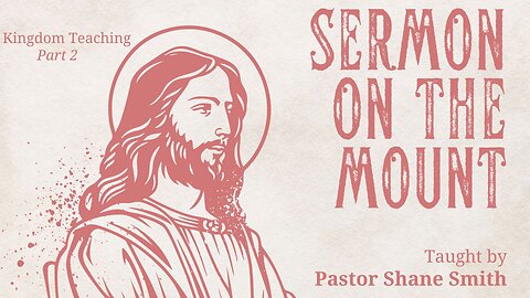 Sermon on the Mount (Part 2)