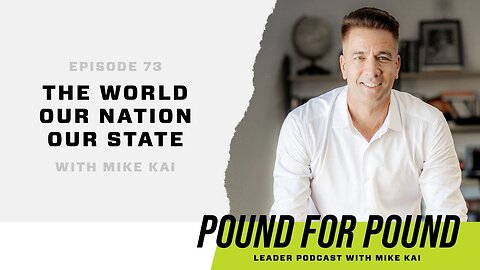 Special Interview: The World, Our Nation, Our State – with Pastor Mike Kai | Episode 74