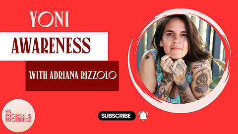 Yoni Awareness with Adriana Rizzolo