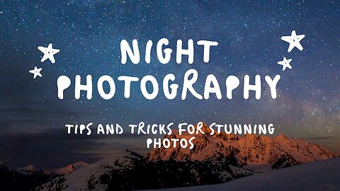 Mastering Night Photography: Tips and Tricks for Stunning Shots #photo #night #nightphotography