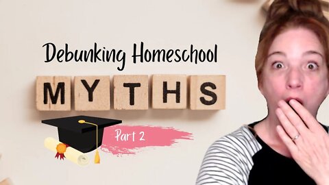 Debunking Common Homeschool Myths | Homeschool Kids Can't Go to College