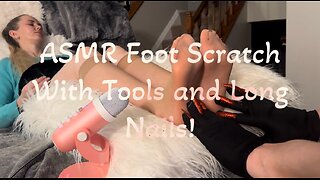ASMR Foot Scratch In Nylons Long Nails!