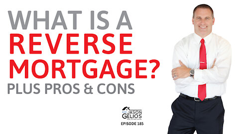 What Is a Reverse Mortgage? | Episode 185 AskJasonGelios Show