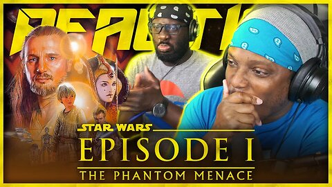 STAR WARS: EPISODE I – THE PHANTOM MENACE (1999) Movie Reaction | Review | Discussion
