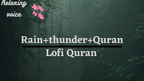 Lofi Quran/sleeping recitation|Surah Taha/Relaxing recitation/study session (Rain+thunder+Recitation