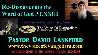 3-20-23 Re-Discovering The Word of God Pt.XXIII_David Lankford