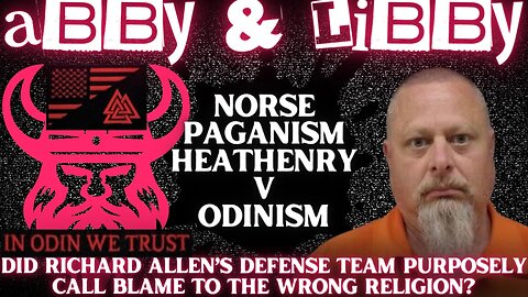 Odinist Patches CONFIRMED! Did Richard Allen's Defense Team PURPOSELY Call Out the WRONG Religion?