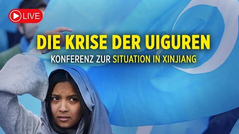 Live – Konferenz: Die Krise der Uiguren & Zukunft der ethnischen Minderheiten in Xinjiang | China