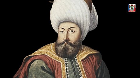 Osman Ghazi, omul care a fondat Imperiul Otoman