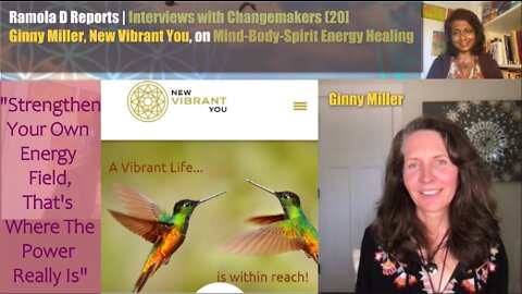 INTERVIEWS WITH CHANGEMAKERS (20): GINNY MILLER, NEW VIBRANT YOU, ON MIND-BODY-SPIRIT ENERGY HEALING