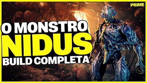 O INVENCÍVEL NIDUS PRIME E FASHION FRAME [BUILD COMPLETA] - Warframe