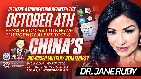 October 4th 2023 | Is There a Connection Between October 4th 2023 FEMA & FCC Nationwide Emergency Alert Test & China’s Bio-based Military Strategies Including Weaponized Vaccines (Biological Time Bombs)? Anthropocene?! 2:20 PM ET