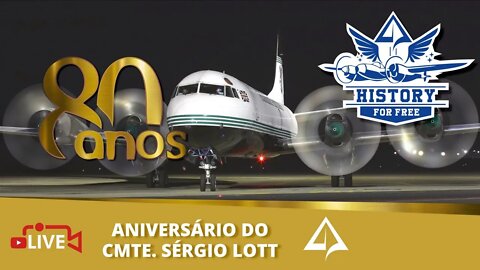 🏆 HFF Nº 005 - Cmte. SÉRGIO LOTT [Aniversário de 80 anos]