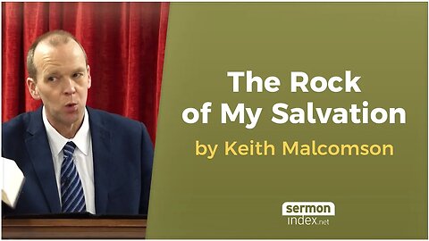 The Rock of My Salvation by Keith Malcomson